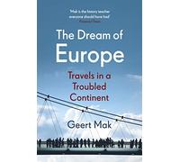 Geert Mak The Dream of Europe (Tascabile)