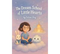 The Dream School Of Little Hearts