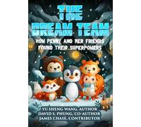 The Dream Team: How Penny and Her Friends Found Their Superpowers