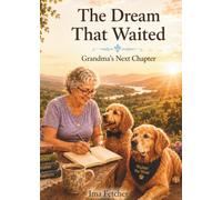 The Dream That Waited: Grandma’s Next Chapter