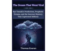 The Dream That Went Viral: Ryo Tatsuki’s Predictions, Prophetic Dreams, and the Internet Mystery That Captivated Millions