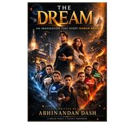 THE DREAM: THE IMAGINATION EVERY HUMAN DESIRE