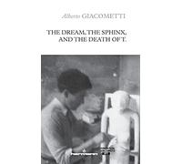 The Dream, the Sphinx, and the Death of T.