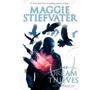 The Dream Thieves: Book 2 of the Raven Boys: 02
