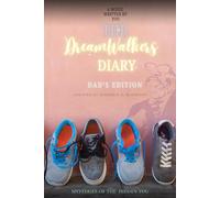 The Dream Walkers Diary: Mysteries of The Hidden You: Dad's Edition