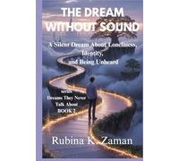 THE DREAM WITHOUT SOUND: A Silent Dream About Loneliness, Identity, and Being Unheard