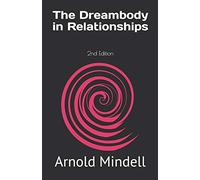The Dreambody in Relationships: 2nd Edition