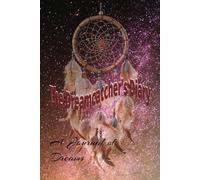 The Dreamcatcher Diary.: A Journal, book for Recording, and Exploring of Your Dreams