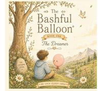 The Dreamer: "A Bashful Balloon Story"