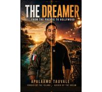 The Dreamer: From the Pacific to Hollywood