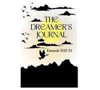 The Dreamer’s Journal: Dove Edition