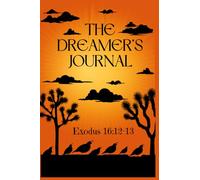 The Dreamer’s Journal: Quail Edition