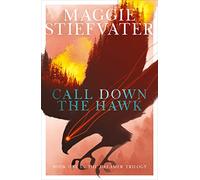 The Dreamer Trilogy 1. Call Down the Hawk