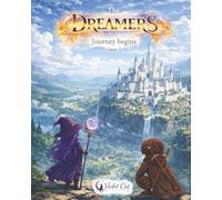 The Dreamers: Journey begins - issue 1