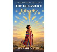 The Dreamers Journey: MAD Bible Adventure - Book 2