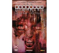 The Dreaming - Le Terre del Sogno Vol. 6 - Spirali - Sandman Library - Panini