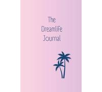 The Dreamlife Journal: Ein Erfolgsjournal für Frauen - Ziele erreichen & Träume leben - Selbstverwirklichung & Erfüllung erfahren, Farbe: Cotton Candy