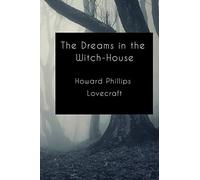 The Dreams in the Witch-House