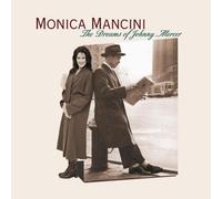The Dreams Of Johnny Mercer by Monica Mancini (2000-10-10)