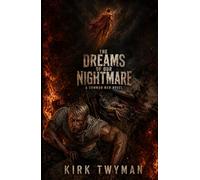 The Dreams of Our Nightmare: A Common Men Novel