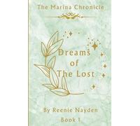 The Marina Chronicel: Book 1: The Dreams Of The Lost