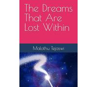 The Dreams That Are Lost Within