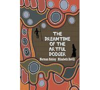 The Dreamtime of the Artful Dodger