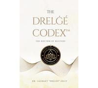 The Drelġé Codex™: The Rhythm of Mastery