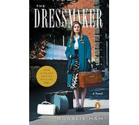 The Dressmaker: A Novel