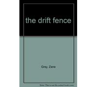 the drift fence