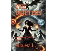THE DRIFTERS: Awakening The Four Powers