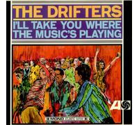 The Drifters - I'll Take You Where The Music's Playing