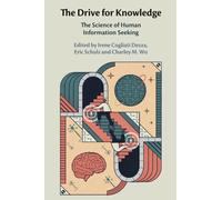 The Drive for Knowledge: The Science of Human Information Seeking