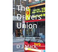 The Drivers Union: A Bus Race, a Ghost, and Twelve stops to Nowhere