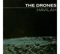 The Drones - Havilah