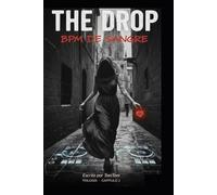 THE DROP: BPM DE SANGRE