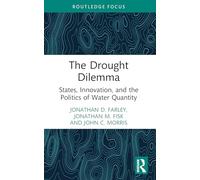 The Drought Dilemma: States, Innovation, and the Politics of Water Quantity