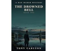 The Drowned Bell: A Dan Marsh Paranormal Detective Mystery
