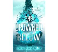 The Drowned Below: A Metalwood Adventure