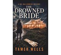 The Drowned Bride: A DCI Hallowmere Mystery