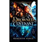 THE DROWNED COVENANT: A Dark Sapphic Tale of Witches, Bloodlines, and Forbidden Love