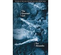 The Drowned Girl: Poems