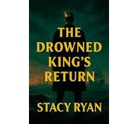 The Drowned Kings Return: 4