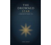 THE DROWNED STAR: A Thriller of Venice, 1571