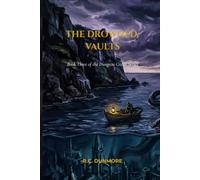 The Drowned Vaults: Book Three of the Dungeon Crawl Series