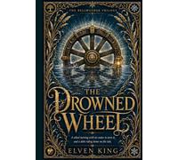 The Drowned Wheel: A Blue Ridge Romantasy