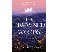 The Drowned Woods: The Sunday Times bestselling and darkly gripping YA fantasy heist novel