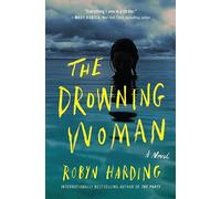 Robyn Harding The Drowning Woman (Tascabile)