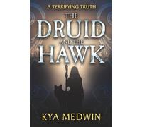 The Druid and the Hawk: A spellbinding tale you won't put down.