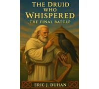 The Druid who Whispered: The Final Battle